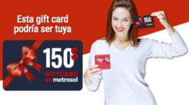 Promoción de la campaña gana una gift card de US$ 150 en Metrosol con modelo sosteniendo un regalo y la gisft card