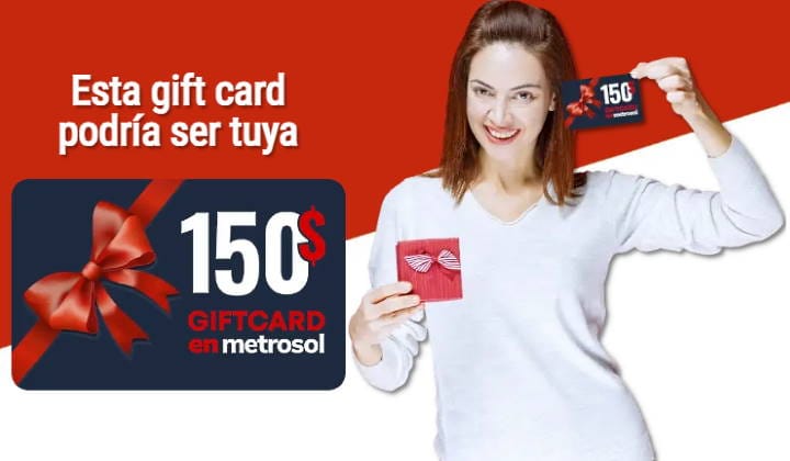 Promoción de la campaña gana una gift card de US$ 150 en Metrosol con modelo sosteniendo un regalo y la gisft card